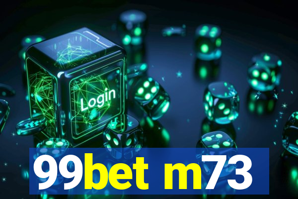 99bet m73